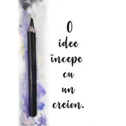 Felicitare:  O idee Începe cu un creion